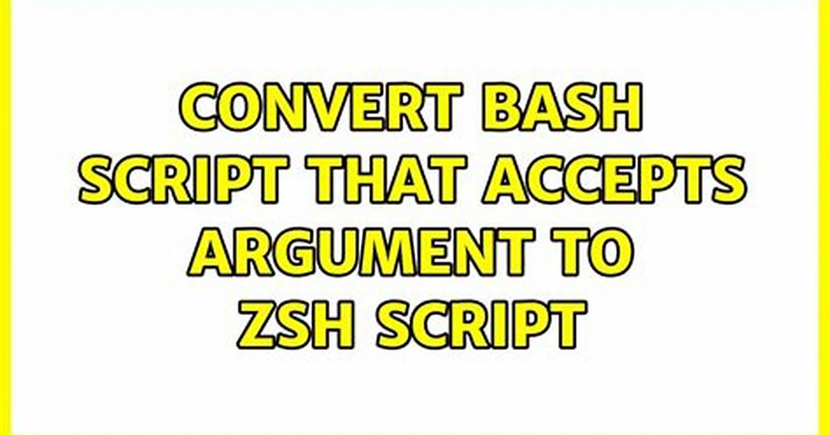 Convert Bash Script That Accepts Argument to Zsh Script