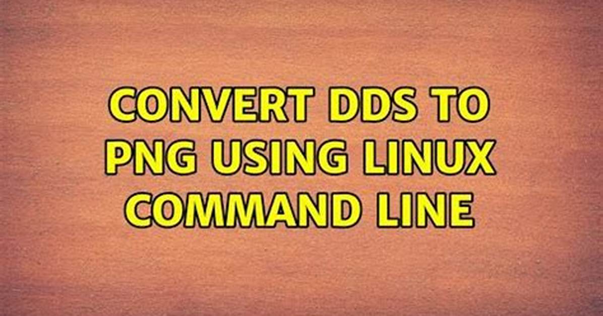 Convert Dds to Png Using Linux Command Line
