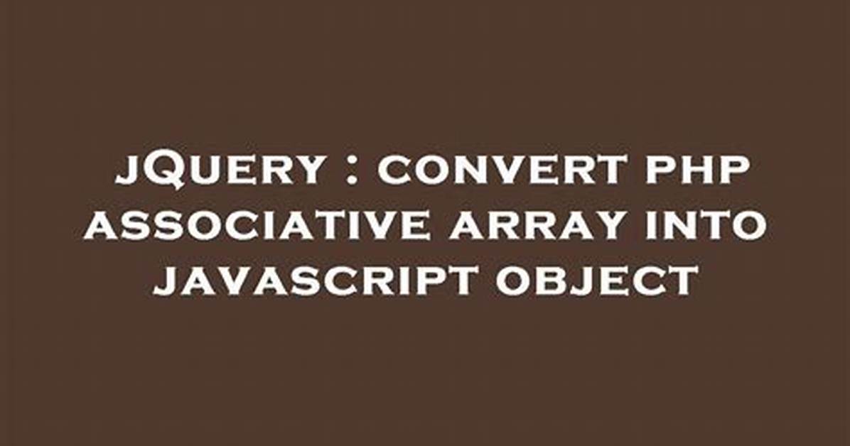 Convert Php Associative Array into Javascript Object