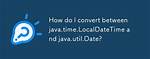 Converting Between Java. Time. Localdatetime and Java. Util. Date