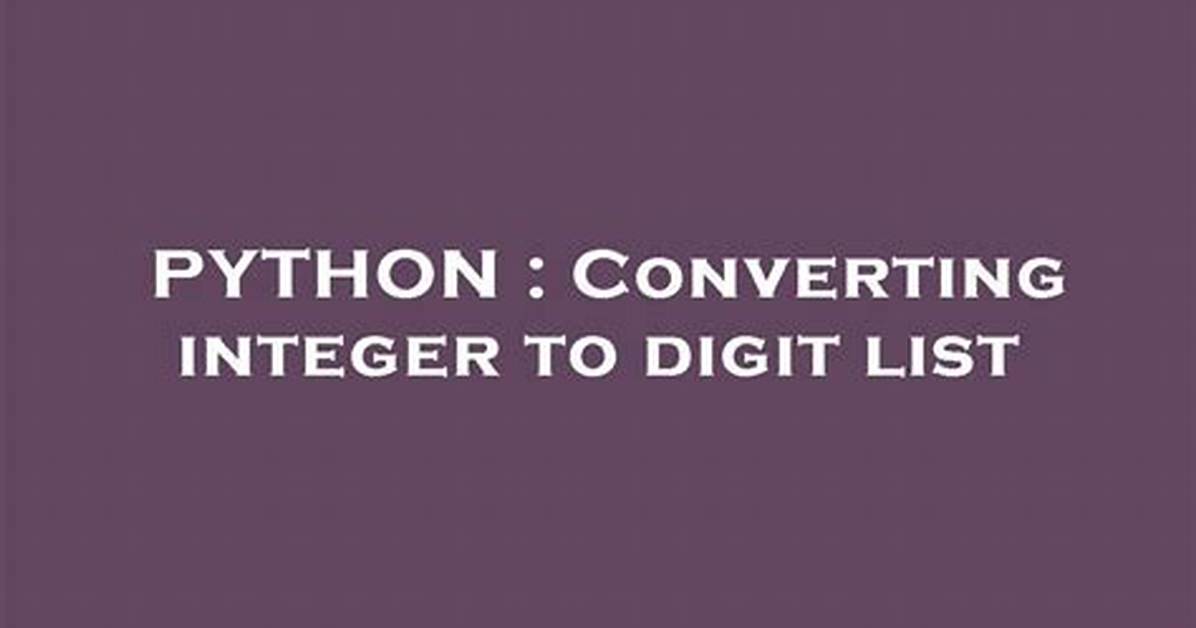 Converting Integer to Digit List