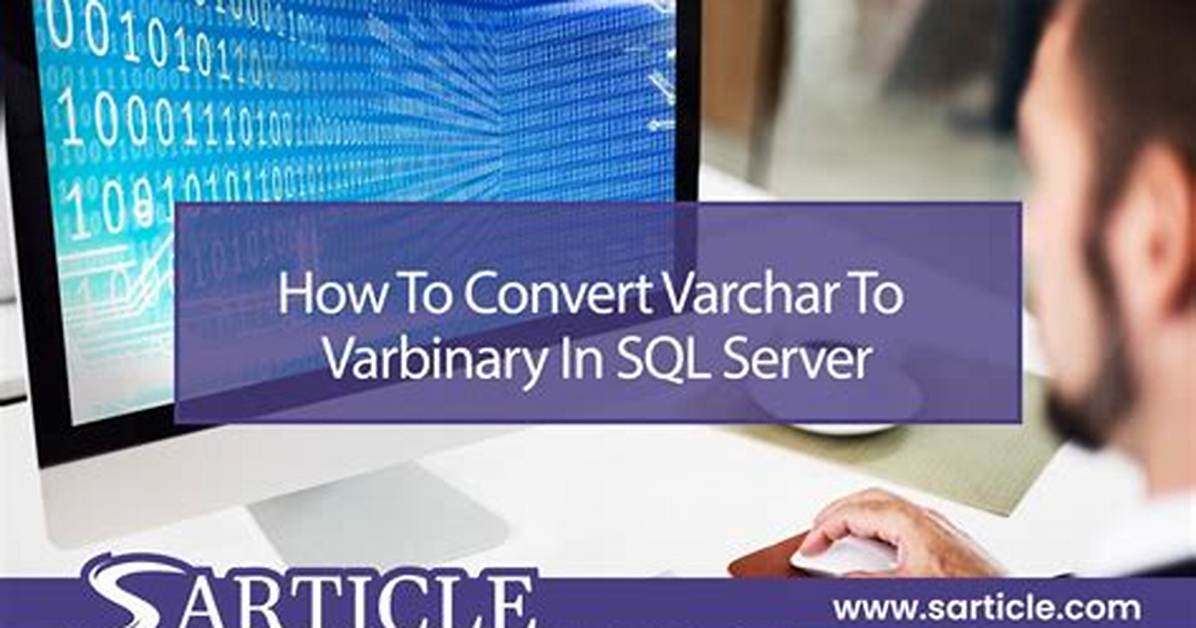 Converting Varchar to Varbinary Sql Server