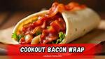 Cookout Bacon Wrap