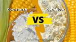 Cornstarch vs Flour