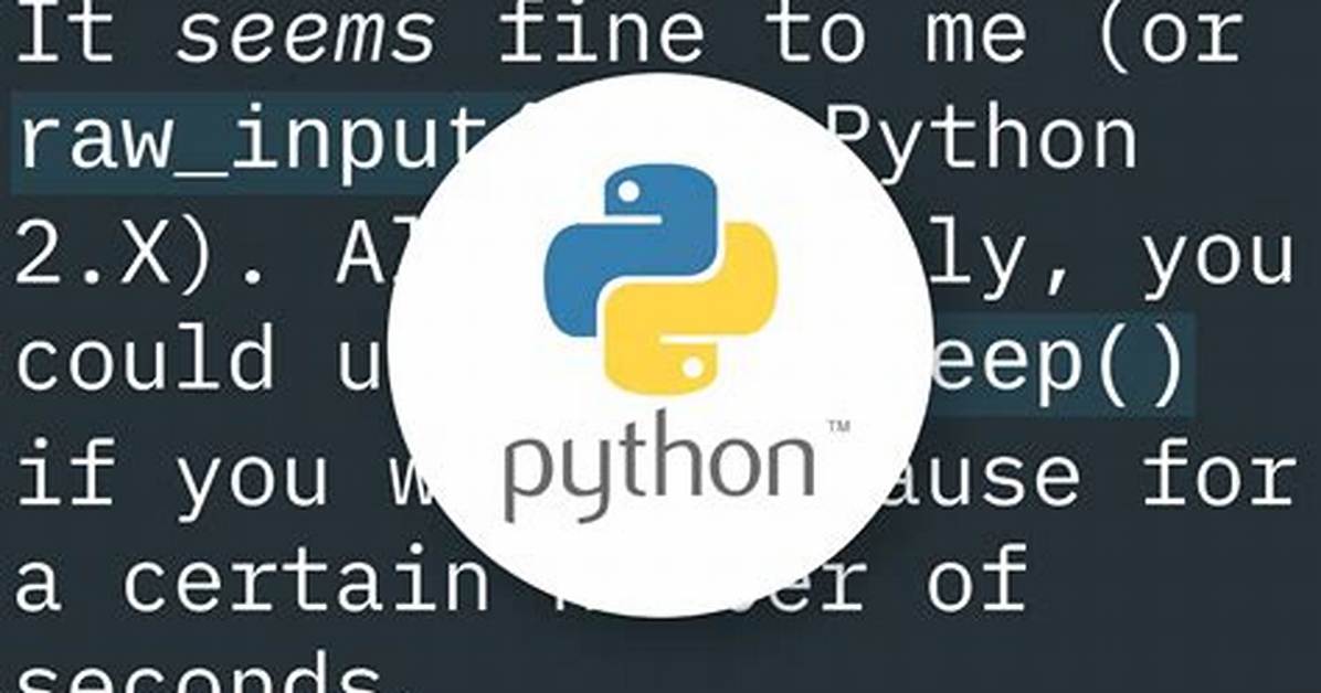 Correct Way to Pause a Python Program