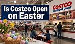 Costco Open Easter