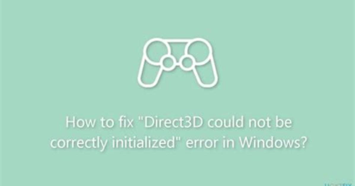 Could Not Initialized Direct3D?