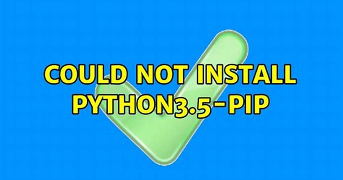 Could Not Install Python3.5-Pip