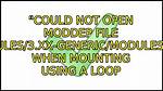 "Could Not Open Moddep File '/Lib/Modules/3. Xx-Generic/Modules. Dep. Bin'" When Mounting Using a Loop
