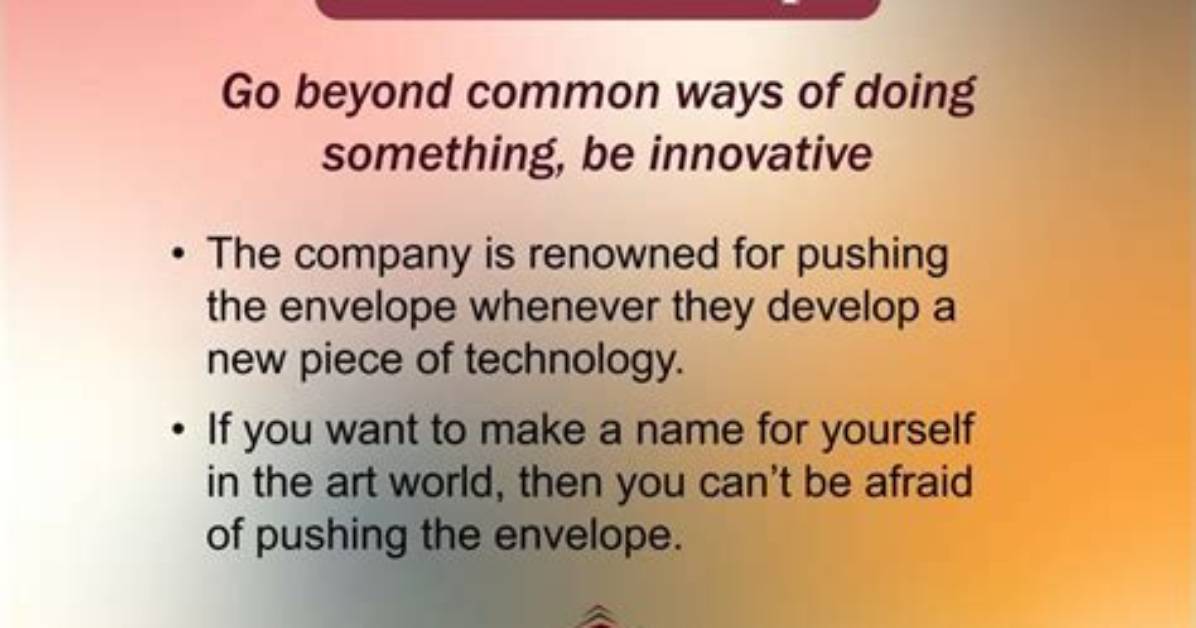 Could Push the Envelope?