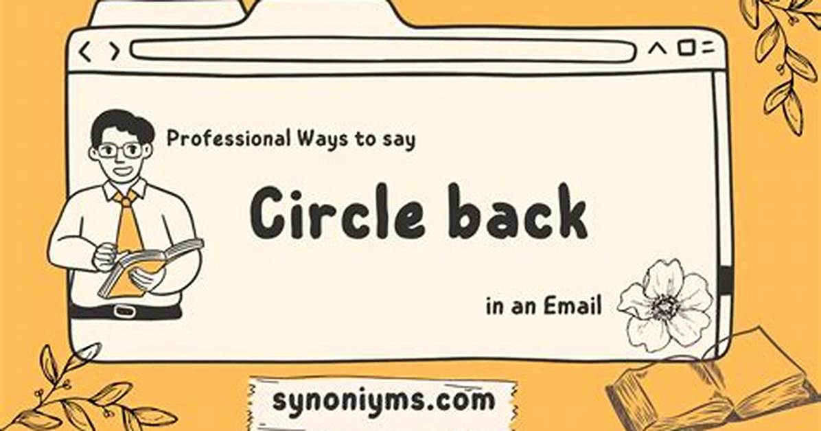 Could You Circle Back?
