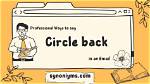 Could You Circle Back?
