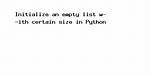 Create an Empty List with Certain Size in Python