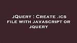Create. Ics File with Javascript or Jquery