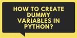 Creating Dummy Variables in Pandas for Python