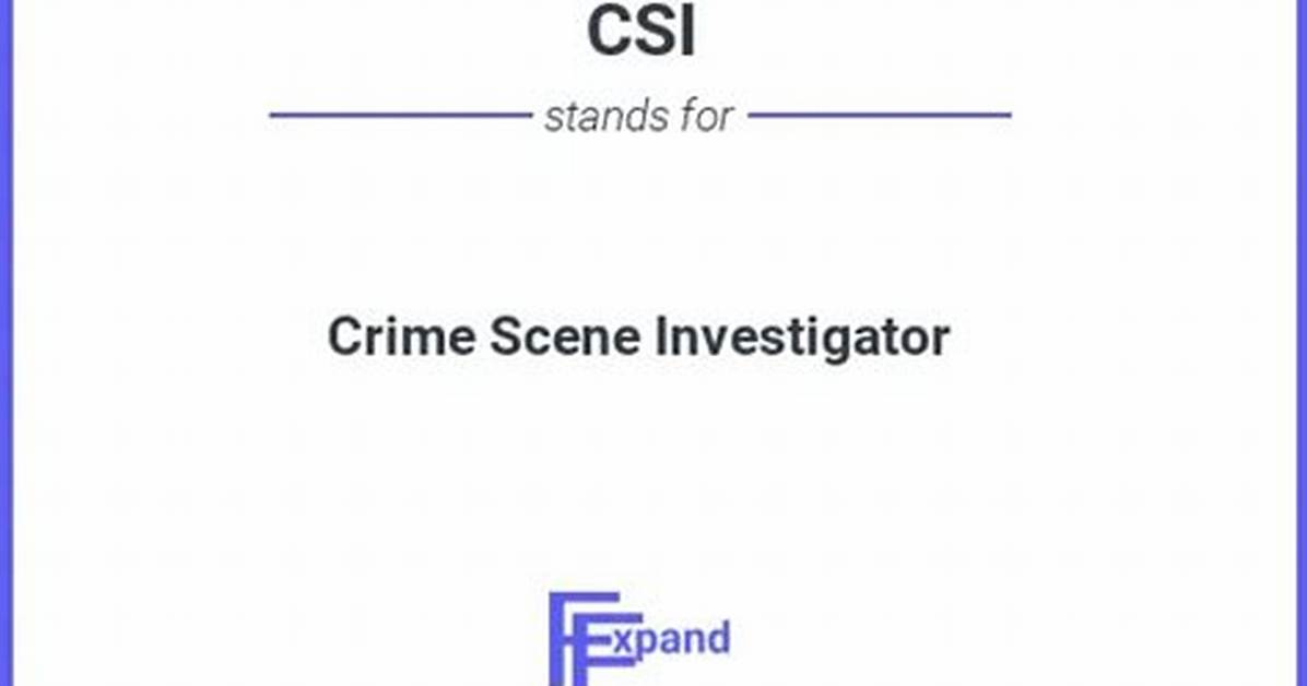 Csi Full Form