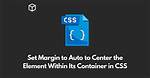 Css: Center Element Within a Element