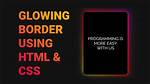 Css/Html: Create a Glowing Border Around an Input Field