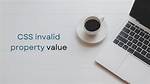 Css Invalid Property Value?