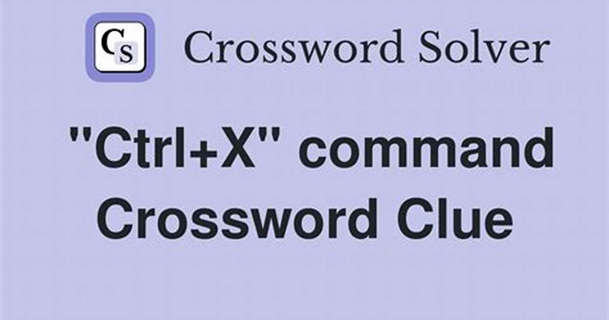 Ctrl+V Command Crossword Clue