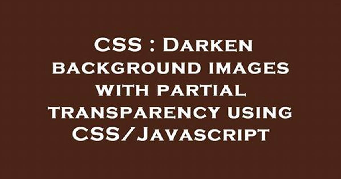 Darken Css Background Image? [Duplicate]