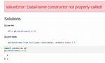Dataframe Constructor Not Properly Called! Error