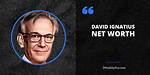 David Ignatius Net Worth