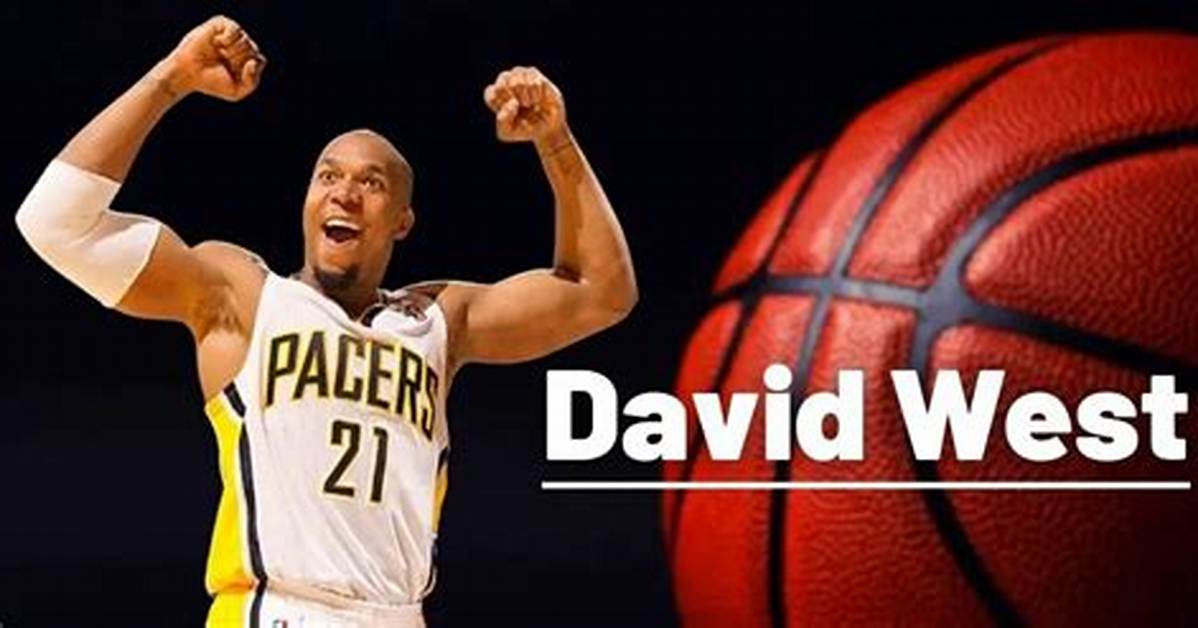 David West (Nba) Net Worth - Wiki, Age, Weight and Height, Relationships, Family, and More