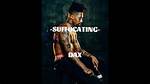 Dax – Suffocating