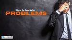 Deal with Problems Successfully