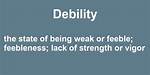 Debility Definition