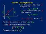 Decompose a Vector in a Part Parallel to a Plane and Other to a Line