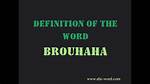 Define Brouhaha