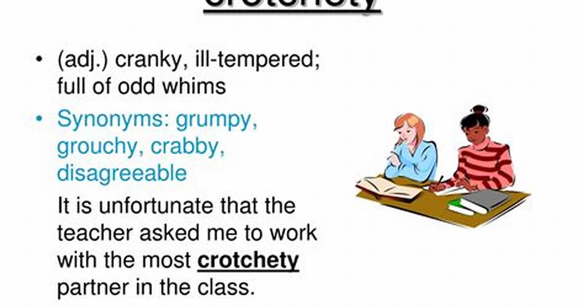 Define Crotchety
