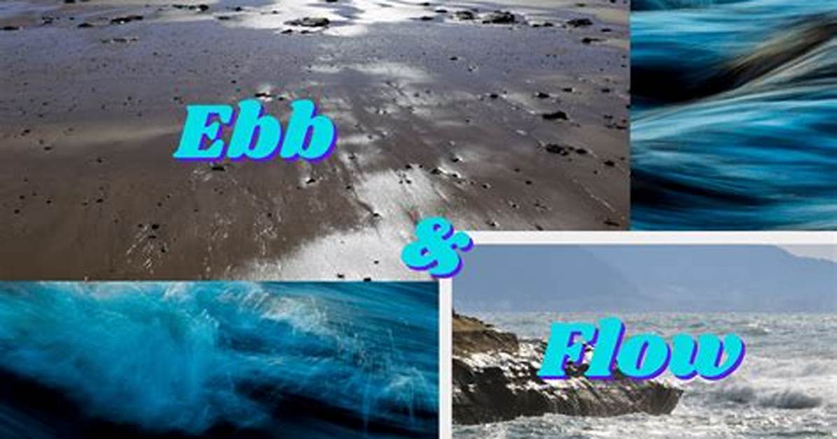 Define Ebb and Flow