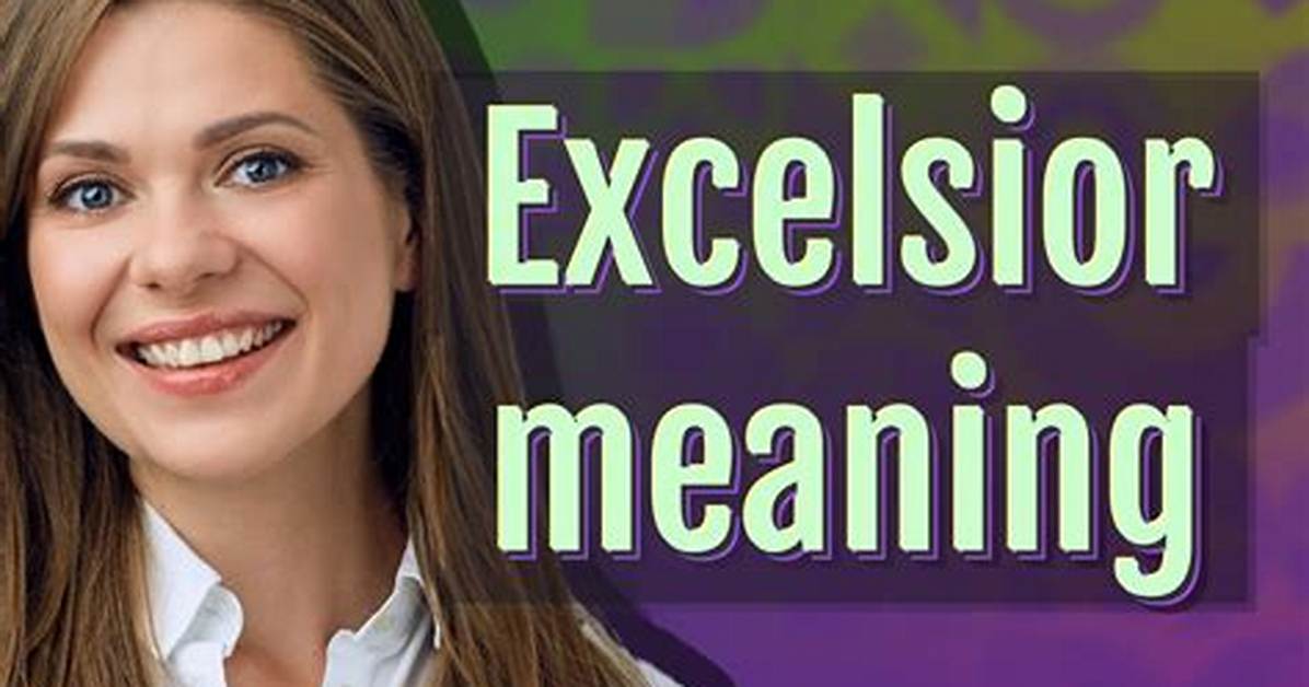 Define Excelsior
