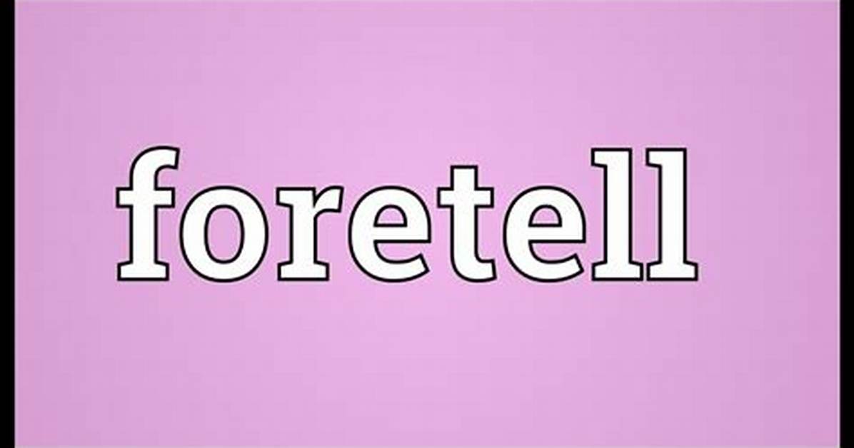 Define Foretell