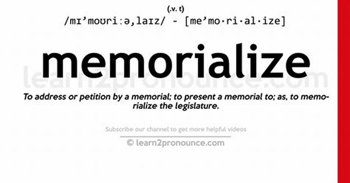 Define Memorialize