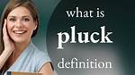 Define Pluck