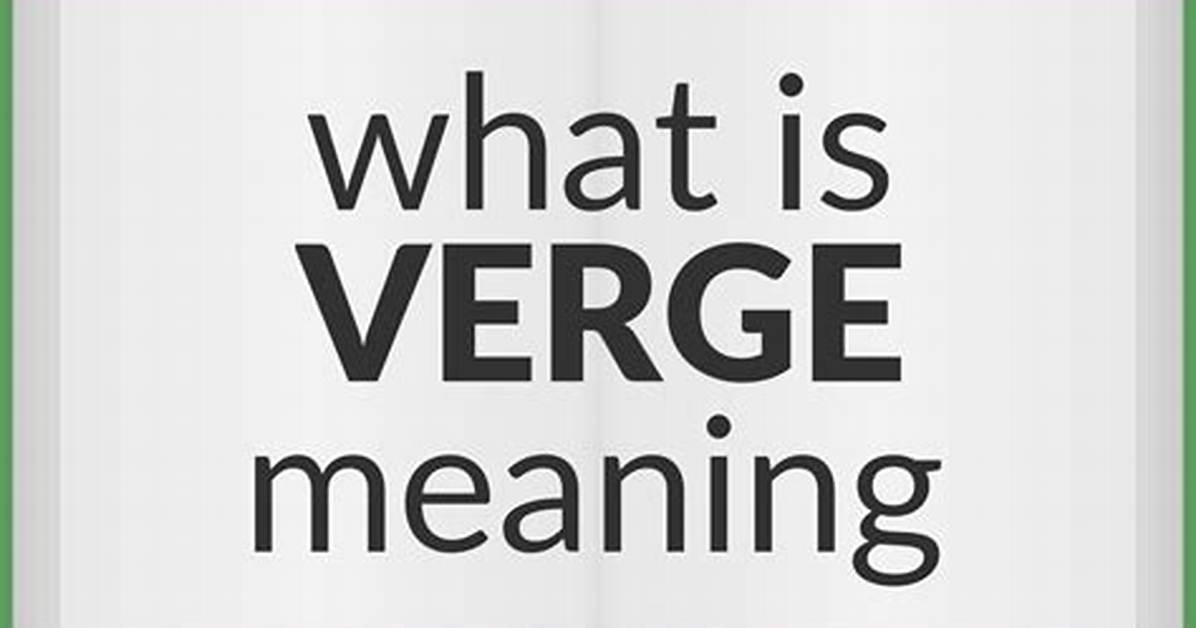 Define Verge