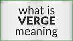 Define Verge