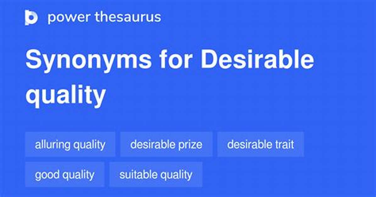 Desirable Quality