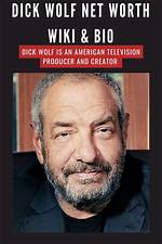 Dick Wolf Bio (Wiki)