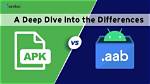 Difference Between Apk (. Apk) and App Bundle (. Aab)