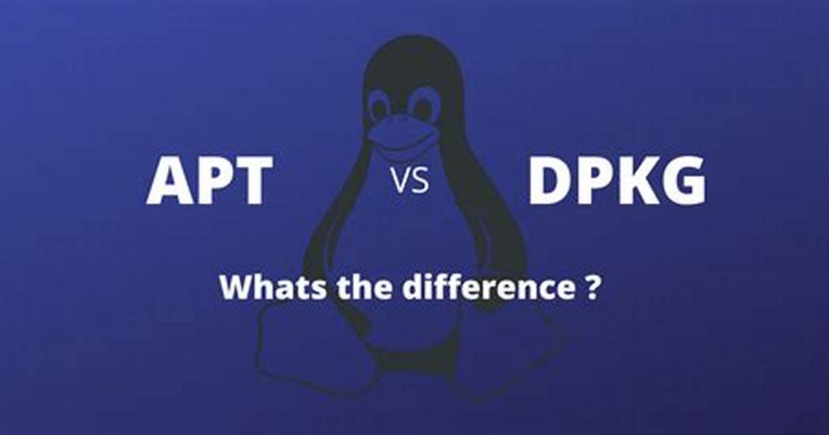 Difference Between Apt-Get and Dpkg