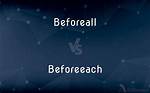 Difference Between @Before, @Beforeclass, @Beforeeach and @Beforeall