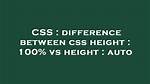 Difference Between Css Height: 100% vs Height: Auto