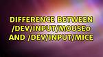 Difference Between /Dev/Input/Mouse0 and /Dev/Input/Mice