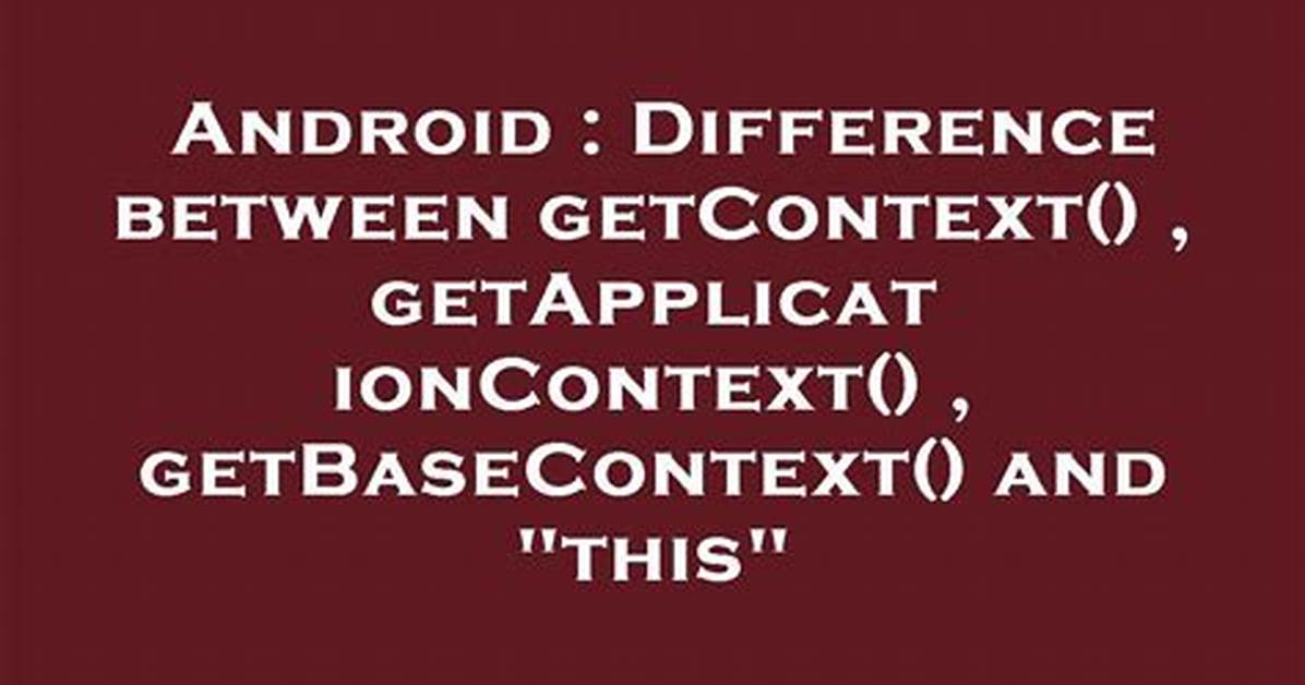 Difference Between getContext() and requireContext() When Using Fragments