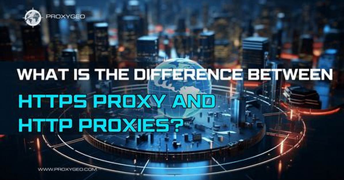 Difference Between Http_Proxy and Https_Proxy